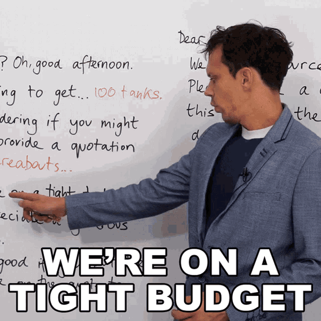 tight budget